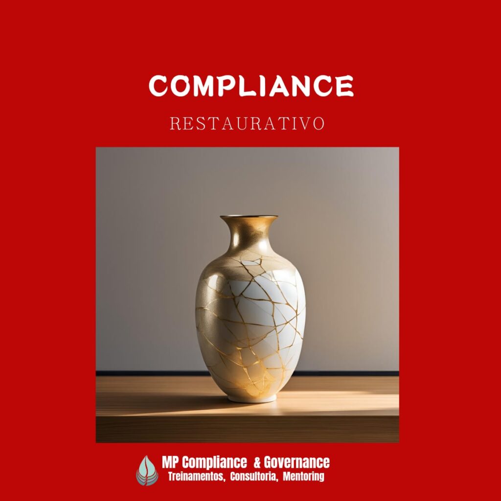 Compliance e Kintsugi: A Arte de Transformar Riscos em Oportunidades