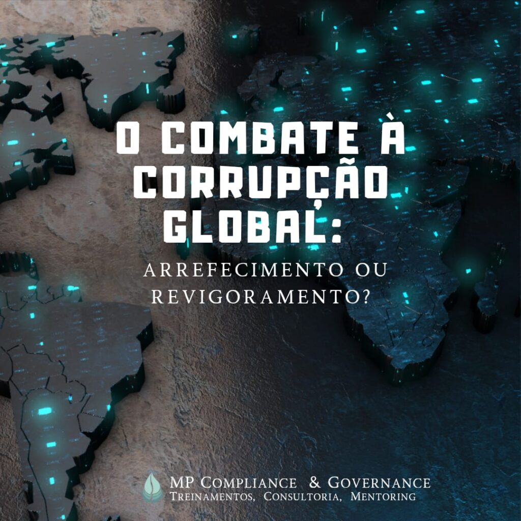 O Combate à Corrupção Global: Arrefecimento ou Revigoramento?